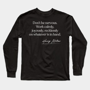 Henry Miller Writer Quotes Gift Design Long Sleeve T-Shirt